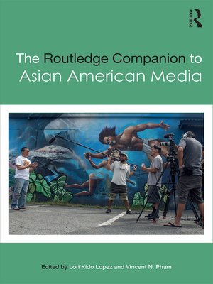 cover image of The Routledge Companion to Asian American Media